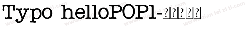 Typo helloPOP1字体转换